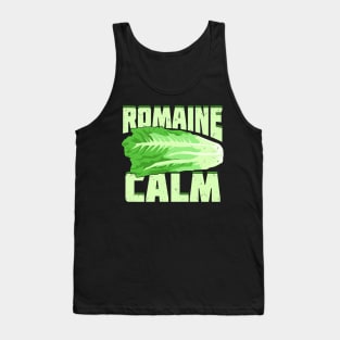 Romaine Calm Gardening Gardener Gift Tank Top